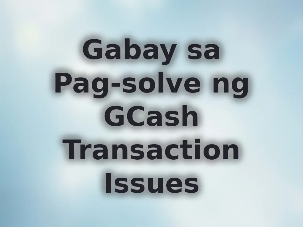 GCash Troubleshooting